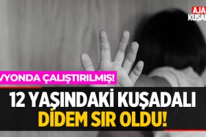 12 Yaşındaki Kuşadalı Didem Sır Oldu!