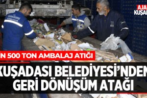 Kuşadası Belediyesi'nden Geri Dönüşüm Atağı
