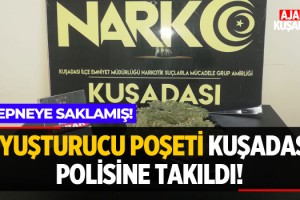 Uyuşturucu Kuşadası Polisine Takıldı!