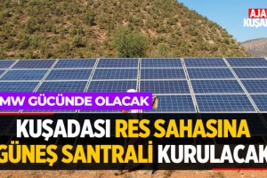 Kuşadası RES Sahasına Güneş Santrali Kurulacak!