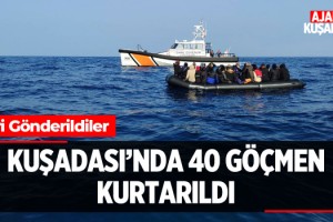 Kuşadası'nda 40 Göçmen Kurtarıldı