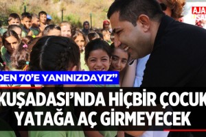 Kuşadası'nda Hiç Bir Çocuk Yatağa Aç Girmeyecek!