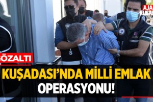 Kuşadası'nda Milli Emlak Operasyonu!