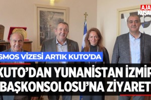 KUTO'dan Yunanistan İzmir Başkonsolosa Ziyaret