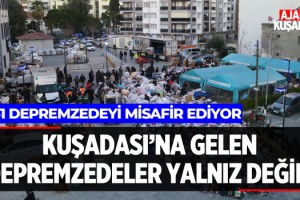 Kuşadası'na Gelen Depremzedeler Yalnız Değil!