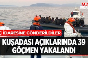 Kuşadası'nda 39 Göçmen Yakalandı