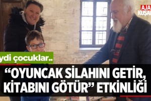 'Oyuncak Silahını Getir, Kitabını Götür'
