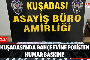 Kuşadası'nda Kumar Baskını! 1 Gözaltı