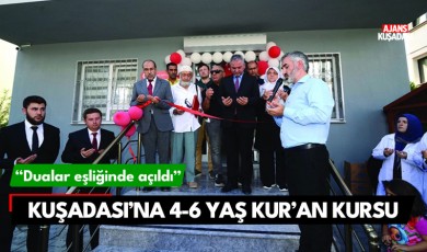 Kuşadası Melahat Bilici 4-6 Yaş Kur’an Kursu dualarla açıldı