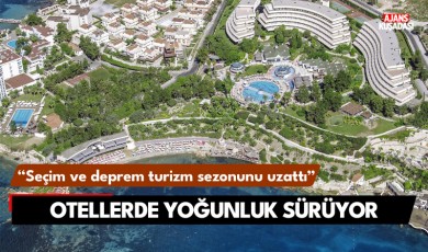 Kuşadası'nda otellerde yoğunluk sürüyor