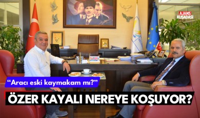 CHP'li Özer Kayalı nereye koşuyor?