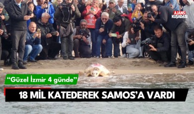 Güzel İzmir 4 günde 18 mil katederek Samos'a vardı