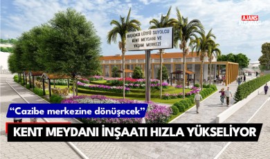 Kuşadası Kent Meydanı inşaatı hızla yükseliyor