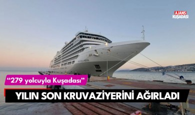 Kuşadası yılın son kruvaziyerini ağırladı