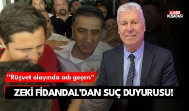 Rüşvet olayında adı geçen Zeki Fidandal'dan suç duyurusu!