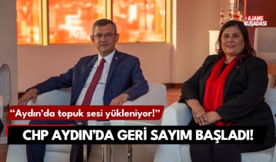 CHP Aydın'da geri sayım başladı!