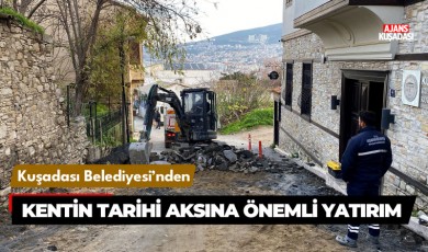 Kuşadası Belediyesi'nden kentin tarihi aksına önemli yatırım