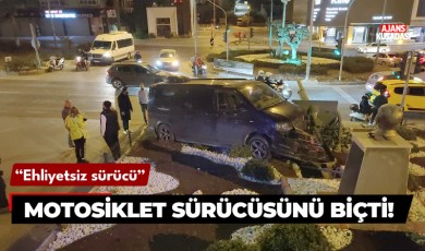 Kuşadası'nda ehliyetsiz sürücü ehliyetsiz motosiklet sürücüsünü biçti!