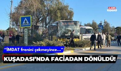 Kuşadası'nda sabah sabah faciadan dönüldü!